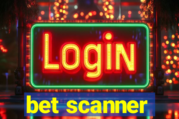 bet scanner